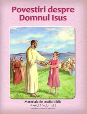 Nivelul 1 vol. 2 Povestiri despre Domnul Isus - Caietul elevului