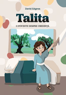Talita. O poveste despre credință