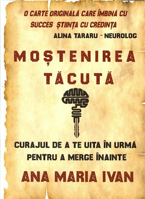 Mostenirea Tacuta - Ana Maria Ivan