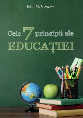 Cele 7 principii ale educatiei