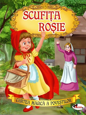 Scufița Roșie Cartea magică a poveștilor