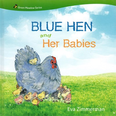 Blue hen and Her Babies