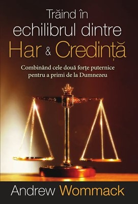 Traind in echilibrul dintre har si credinta