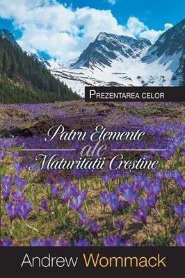 Prezentarea celor patru elemente ale maturitatii crestine