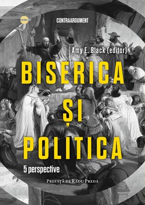 Biserica si politica. 5 perspective