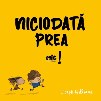 Niciodată prea mic! Seria: Eu sunt mic, dar Dumnezeu e mare