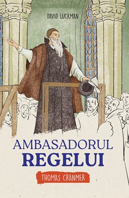 Ambasadorul Regelui - Thomas Cranmer
