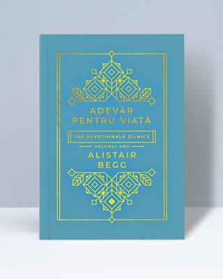 Adevar pentru viata - Alister Begg