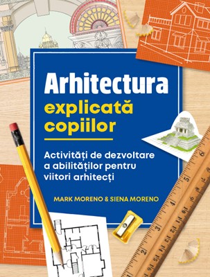 Arhitectura explicată copiilor