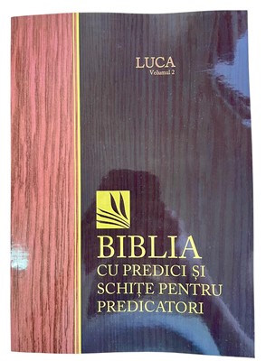 Biblia cu predici și schițe pentru predicatori - LUCA 2