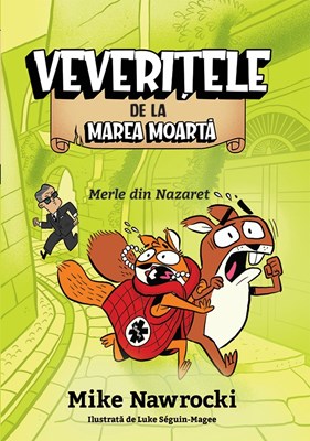 Merle din Nazaret - Veveritele de la Marea Moarta, vol. 7
