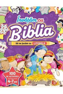 Invatam cu Biblia: Sa ne jucam cu literele