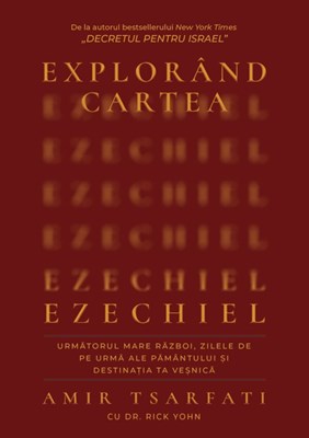 Explorand cartea Ezechiel