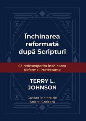 Inchinarea reformata dupa Scripturi