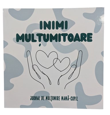 Inimi mulțumitoare - Jurnal de multumire mama-copil