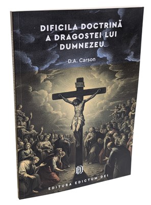 Dificila doctrină a dragostei lui Dumnezeu
