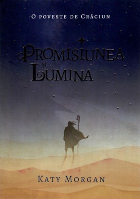 Promisiunea si Lumina -- O poveste de Craciun