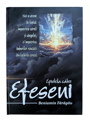 Epistola catre Efeseni - Beniamin Faragau - ed. 2
