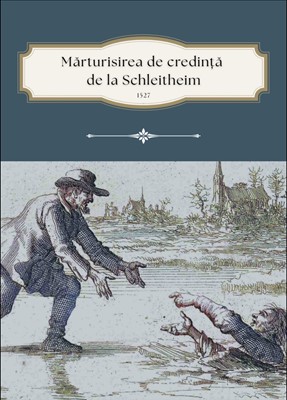 Mărturisirea de credință de la Schleitheim, 1527