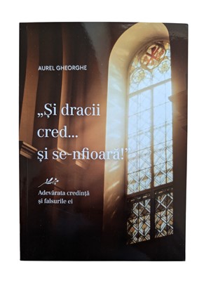 Si dracii cred si se infioara - Aurel Gheorghe