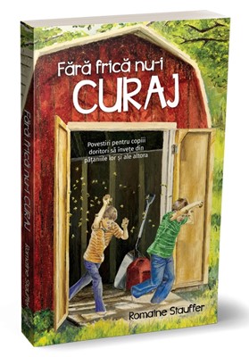 Fără frică nu-i curaj