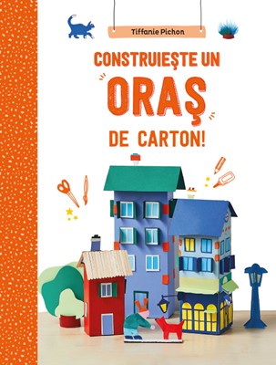 Construiește un oraș de carton!