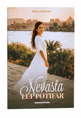Nevasta lui Potifar (seria Cronicile Egiptului, vol. 1) - roman biblic istoric