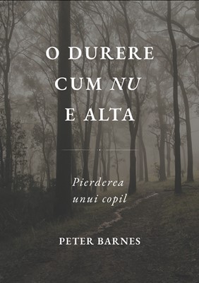 O durere cum nu e alta – Peter Barnes