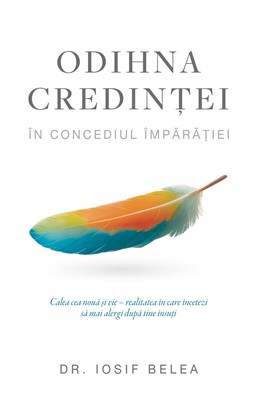 Odihna credinței în concediul Împărăției