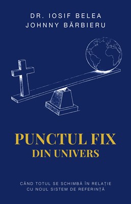 Punctul fix din univers – dr. Iosif Belea, Johnny Bărbieru
