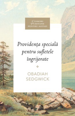 Providența specială pentru sufletele îngrijorate