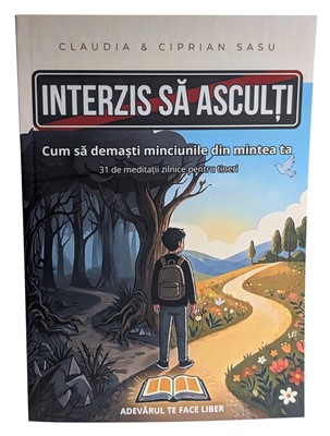 Interzis sa asculti - 31 de meditatii zilnice pentru tineri