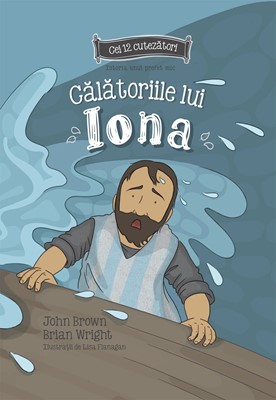Calatoriile lui Iona - Seria: Cei 12 cutezatori