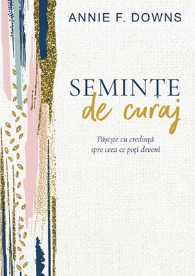 Seminte de curaj