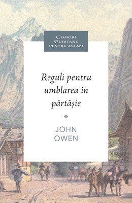 Reguli pentru umblarea în părtășie
