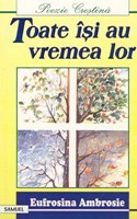 Toate îşi au vremea lor