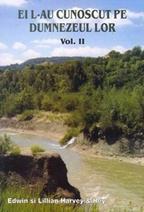 Ei L-au cunoscut pe Dumnezeul lor, vol. 2