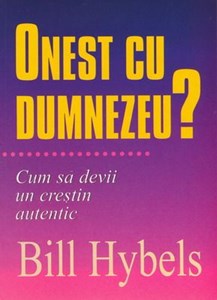 Onest cu Dumnezeu? Cum să devii un creştin autentic (sc)