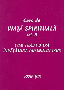 Curs de viaţă spirituală, vol. 2 (SC)
