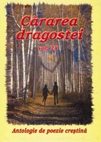 Cărarea dragostei - Antologie de poezie creştină - vol. 24 (SC)