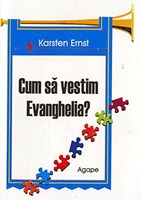 Cum să vestim Evanghelia