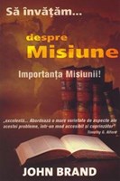 Să învăţăm... despre misiune. Importanţa misiunii (sc)