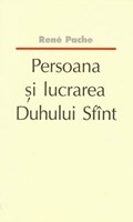 Persoana şi lucrarea Duhului Sfânt