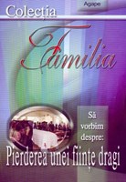 Să vorbim despre: Pierderea unei fiinţe dragi (SC)