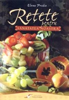 Reţete pentru sănătatea noastră