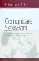 Comunicare, sex si bani + Ghid de studiu