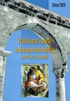 Profetismul israelit în documentele biblice: între fals şi autentic