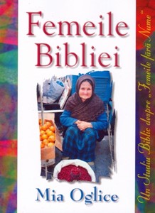 Femeile Bibliei - Un studiu biblic despre femeile fara nume