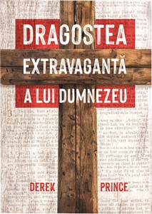Dragostea extravagantă a lui Dumnezeu