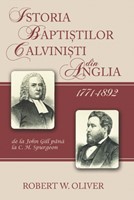 Istoria Baptiştilor Calvinişti din Anglia 1771-1892